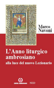 L' anno liturgico ambrosiano alla luce del nuovo lezionario