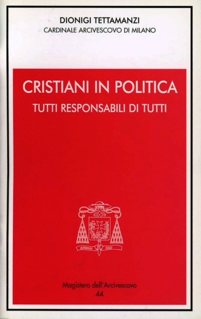 Cristiani in politica. Tutti responsabili di tutti