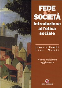 Fede e società. Introduzione all'etica sociale