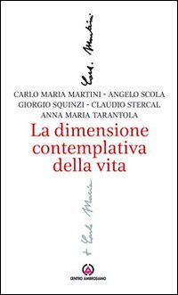 La dimensione contemplativa della vita