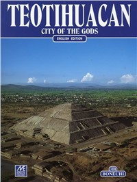 Teotihuacan. City of the gods