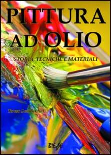 Pittura ad olio. Storia, tecniche e materiali.pdf