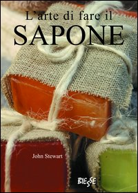 L' arte di fare il sapone