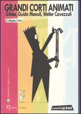 Libro Grandi corti animati. Gibba, Guido Manuli, Walter Cavazzuti. Con DVD