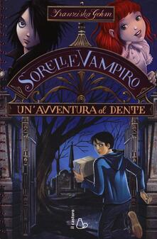 Un avventura al dente. Sorelle vampiro. Vol. 2.pdf