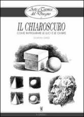 Libro Il chiaroscuro Giovanni Civardi