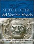 Libro Mitologia del vecchio mondo