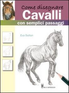 Come Disegnare Cavalli Con Semplici Passaggi Eva Dutton