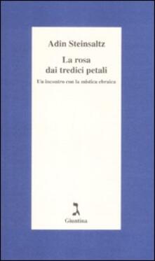 La rosa dai tredici petali. Un incontro con la mistica ebraica.pdf