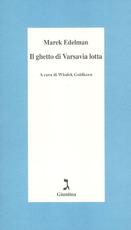 Libro Il ghetto di Varsavia lotta Marek Edelman
