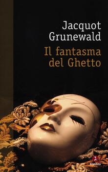 Il fantasma del ghetto.pdf
