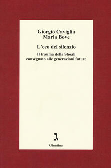 L eco del silenzio. Il trauma della Shoah consegnato alle generazioni future.pdf