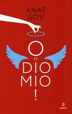 Libro Oh Dio mio! Anat Gov