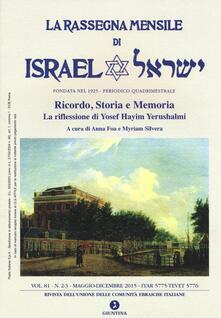 La rassegna mensile di Israel (2015). Vol. 81: riflessione di Yosef Hayim Yerushalmi, La..pdf