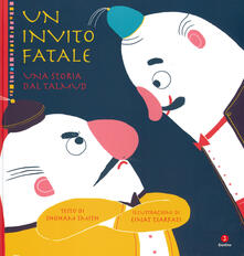 Un invito fatale. Una storia dal Talmud. Ediz. a colori.pdf