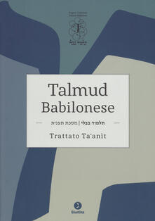 Talmud babilonese. Trattato Taanit. Testo originale a fronte.pdf