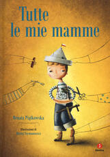 Libro Tutte le mie mamme Renata Piatkowska