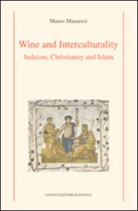 Image of Wine and interculturality. Judaism, christianity and islam