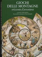 Libro Giochi delle montagne. Orizzonte d'avventura. Ediz. italiana e inglese