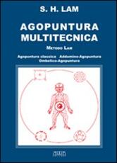Libro Agopuntura multitecnica. Metodo Lam Sing Hee Lam