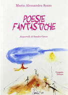 Poesie Fantastiche Maria Alessandra Sozzo Libro Congedo Ibs