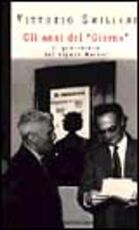 Libro Gli anni del «Giorno» Vittorio Emiliani