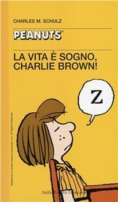 Copertina  La vita è sogno, Charlie Brown!