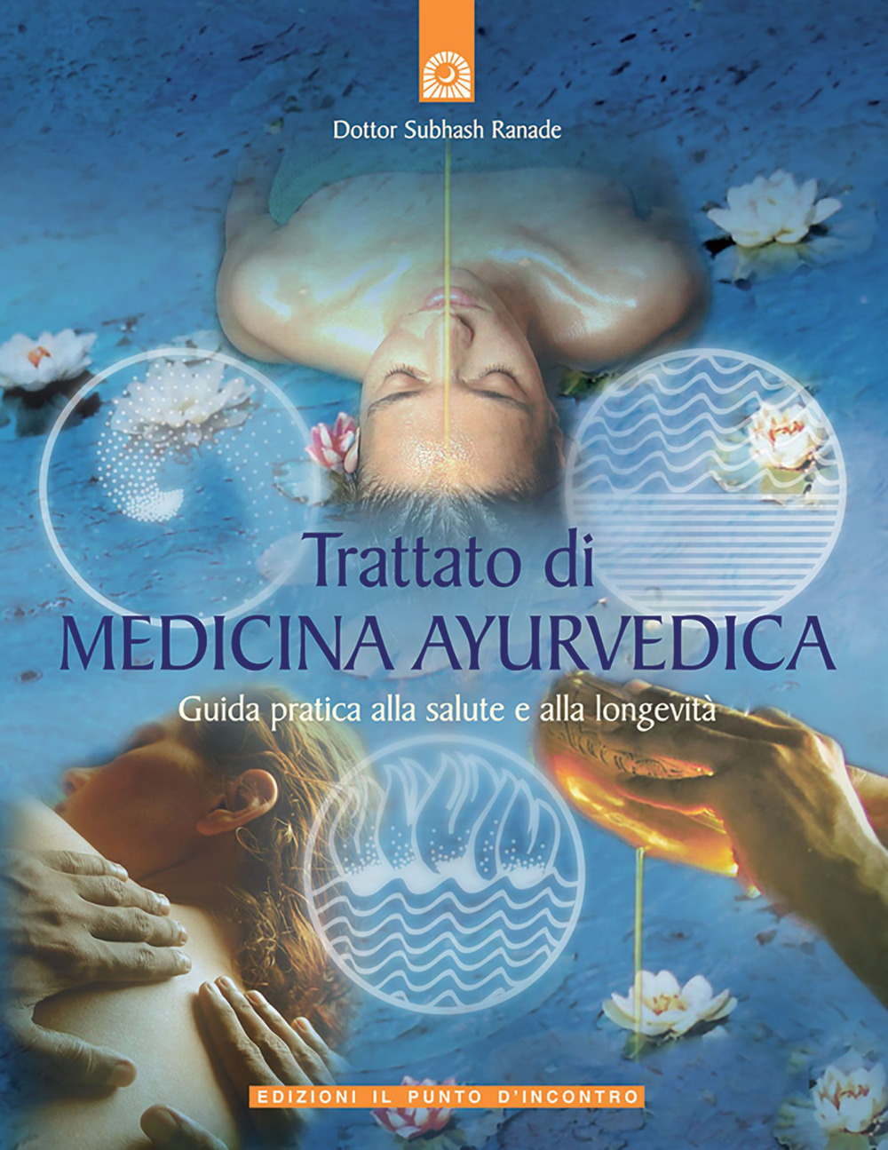 Image of Trattato di medicina ayurvedica. Guida pratica alla salute e alla longevità