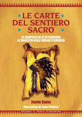 Libro Il libro del sentiero sacro. Nuovi insegnamenti e strumenti per illuminare il vostro cammino. Complemento al best-seller Le carte del sentiero sacro Jamie Sams