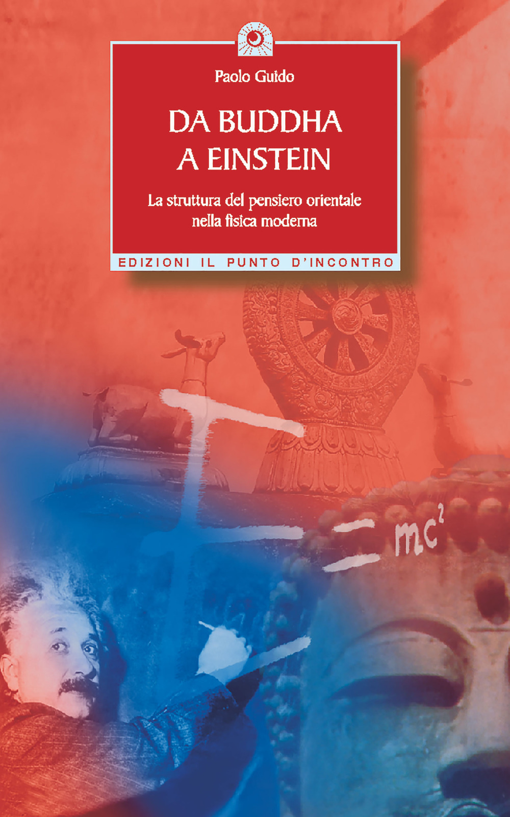 Image of Da Buddha a Einstein. La struttura del pensiero orientale nella fisica moderna