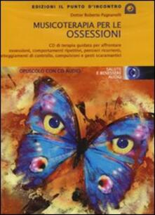 Musicoterapia per le ossessioni. Con CD-Audio.pdf