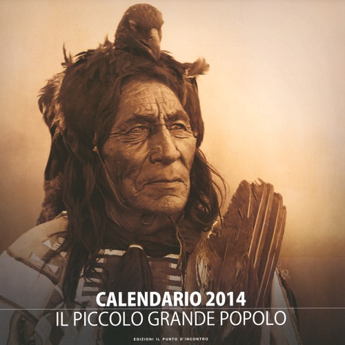 Image of Pellerossa. Il piccolo grande popolo. Calendario 2014
