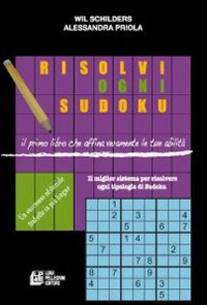 Risolvi Ogni Sudoku Wil Schilders Alessandra Priola Libro 