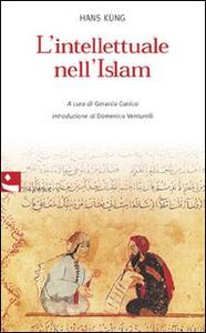 Libro L' intellettuale nell'Islam Hans Küng