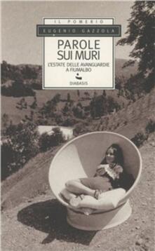 Parole sui muri. Lestate delle avanguardie a Fiumalbo.pdf
