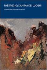 Libro Paesaggio: l'anima dei luoghi