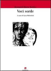 Libro Voci sorde Bernard-Marie Koltès
