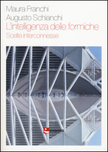 L intelligenza delle formiche. Scelte interconnesse.pdf