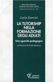 Copertina  La tutorship nella formazione degli adulti : uno sguardo pedagogico 