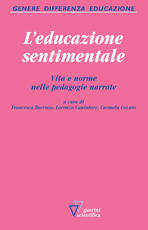 Libro L' educazione sentimentale. Vita e norme nelle pedagogie narrate