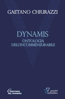 Dynamis. Ontologia dellincommensurabile.pdf