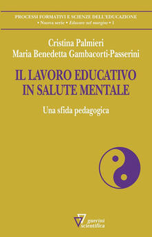 Il lavoro educativo in salute mentale. Una sfida pedagogica.pdf