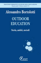 Libro Outdoor education. Storia, ambiti, metodi Alessandro Bortolotti