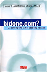 Libro Bidone.com? Da dove riparte la Net Economy in Italia
