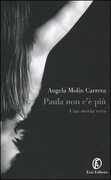 Libro Paula non c'è più Angela Molin Carrera