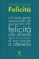Libro Felicità Wilhelm Schmid