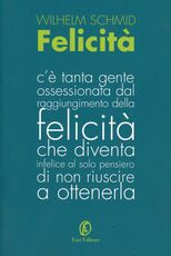 Libro Felicità Wilhelm Schmid