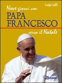 Image of Nove giorni con papa Francesco verso il Natale