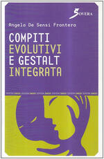 Libro Compiti evolutivi e Gestalt integrata Angela Frontera De Sensi