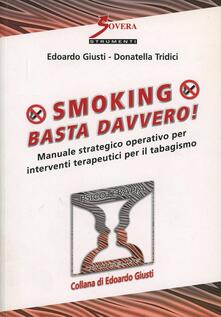 Smoking. Basta davvero! Manuale strategico operativo per interventi terapeutici per il tabagismo.pdf